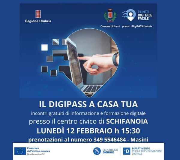 Potrebbe essere un'immagine raffigurante 1 persona e il seguente testo "Regione Umbria DIGITALE FACILE Comune Ûd di Narni presso DigiPASS Umbria IL DIGIPASS A CASA TUA incontri gratuiti di informazione e formazione digitale presso il centro civico di SCHIFANOIA LUNEDÌ 12 FEBBRAIO h 15:30 prenotazioni al numero 349 5546484- Masini Finanziato dall'Unione europea NextGenerafionEU REPUBBLICA DIGITALE DIPARTIMENTO TRASFORMAZIONE DIGITALE"