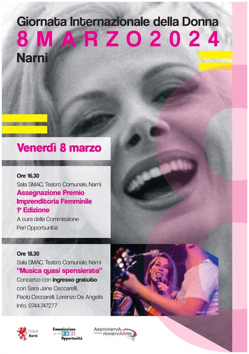 Potrebbe essere un'immagine raffigurante 2 persone e il seguente testo "Giornata Internazionale della Donna 8MARZO2024 Narni Venerdì 8 marzo Ore 16.30 Sala SMAC, Teatro Comunale, Narni Assegnazione Premio Imprenditoria Femminile 1a Edizione A cura della Commissione Pari Opportunità Ore 18.30 Sala SMAC, Teatro Comunale, "Musica quasi spensierata" Concerto con ingresso gratuito con Sara Jane Ceccarelli, Paolo Ceccarelli, Lorenzo De Angelis Info: 0744.747277 Città Narni Commissione AssminervA senome minervAA Opportunità"